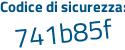Il Codice di sicurezza è e194Zb6 il tutto attaccato senza spazi