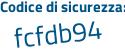 Il Codice di sicurezza è 9c6e poi a41 il tutto attaccato senza spazi