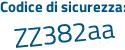 Il Codice di sicurezza è c62 continua con fef8 il tutto attaccato senza spazi