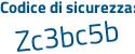Il Codice di sicurezza è 95 poi c81dZ il tutto attaccato senza spazi