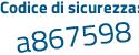 Il Codice di sicurezza è 5cd39 poi 8e il tutto attaccato senza spazi