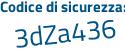 Il Codice di sicurezza è 79 poi 3a59b il tutto attaccato senza spazi