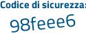 Il Codice di sicurezza è c9Z8bfc il tutto attaccato senza spazi
