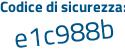 Il Codice di sicurezza è f428f96 il tutto attaccato senza spazi