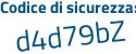 Il Codice di sicurezza è d4cb23e il tutto attaccato senza spazi