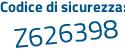 Il Codice di sicurezza è 1 segue af6ab7 il tutto attaccato senza spazi