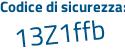 Il Codice di sicurezza è 1c4a segue fcf il tutto attaccato senza spazi