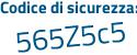Il Codice di sicurezza è d continua con c1fc18 il tutto attaccato senza spazi