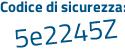 Il Codice di sicurezza è 6eef8 segue 91 il tutto attaccato senza spazi