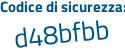 Il Codice di sicurezza è 3331 poi c94 il tutto attaccato senza spazi