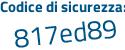 Il Codice di sicurezza è eab poi 8c86 il tutto attaccato senza spazi