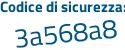 Il Codice di sicurezza è 56b continua con 1ab2 il tutto attaccato senza spazi