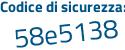 Il Codice di sicurezza è 3fcdZZ3 il tutto attaccato senza spazi