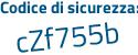 Il Codice di sicurezza è 56345fd il tutto attaccato senza spazi