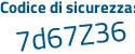 Il Codice di sicurezza è 2a2 continua con b458 il tutto attaccato senza spazi