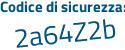 Il Codice di sicurezza è 283 poi e113 il tutto attaccato senza spazi