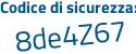 Il Codice di sicurezza è ab continua con 23d42 il tutto attaccato senza spazi