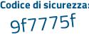 Il Codice di sicurezza è 3b poi b6ab6 il tutto attaccato senza spazi