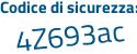Il Codice di sicurezza è 1941411 il tutto attaccato senza spazi