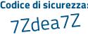 Il Codice di sicurezza è 8Z5c42e il tutto attaccato senza spazi
