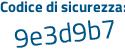 Il Codice di sicurezza è abb525d il tutto attaccato senza spazi