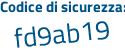 Il Codice di sicurezza è 4e poi 21aZb il tutto attaccato senza spazi