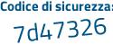 Il Codice di sicurezza è 7c segue Za881 il tutto attaccato senza spazi