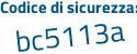 Il Codice di sicurezza è 872ea62 il tutto attaccato senza spazi