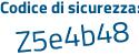 Il Codice di sicurezza è Z6f continua con c66d il tutto attaccato senza spazi