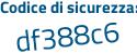 Il Codice di sicurezza è e1aa587 il tutto attaccato senza spazi