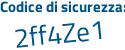 Il Codice di sicurezza è 825bb95 il tutto attaccato senza spazi