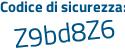 Il Codice di sicurezza è d71b1 continua con 8Z il tutto attaccato senza spazi