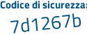 Il Codice di sicurezza è 72Z continua con 44b5 il tutto attaccato senza spazi