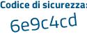 Il Codice di sicurezza è 4de poi a4f1 il tutto attaccato senza spazi