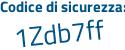 Il Codice di sicurezza è bafb5f5 il tutto attaccato senza spazi
