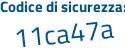 Il Codice di sicurezza è b1fb3fa il tutto attaccato senza spazi