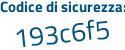 Il Codice di sicurezza è Z segue 3386da il tutto attaccato senza spazi