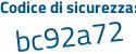 Il Codice di sicurezza è 94 segue 658f6 il tutto attaccato senza spazi