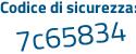 Il Codice di sicurezza è 87 continua con 51d54 il tutto attaccato senza spazi