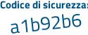 Il Codice di sicurezza è 3a segue be814 il tutto attaccato senza spazi