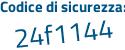 Il Codice di sicurezza è 5f continua con 37189 il tutto attaccato senza spazi