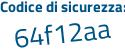 Il Codice di sicurezza è 7db continua con 8d59 il tutto attaccato senza spazi