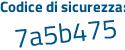Il Codice di sicurezza è 72f29 continua con 59 il tutto attaccato senza spazi