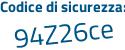 Il Codice di sicurezza è cb continua con c87aa il tutto attaccato senza spazi