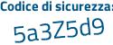 Il Codice di sicurezza è 8ef84 continua con f9 il tutto attaccato senza spazi