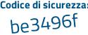 Il Codice di sicurezza è c segue 573Zb2 il tutto attaccato senza spazi