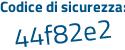 Il Codice di sicurezza è a continua con 9552c1 il tutto attaccato senza spazi