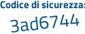 Il Codice di sicurezza è 5e2 continua con ba87 il tutto attaccato senza spazi