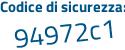 Il Codice di sicurezza è e89eb59 il tutto attaccato senza spazi