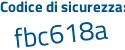 Il Codice di sicurezza è 8a4a continua con 171 il tutto attaccato senza spazi